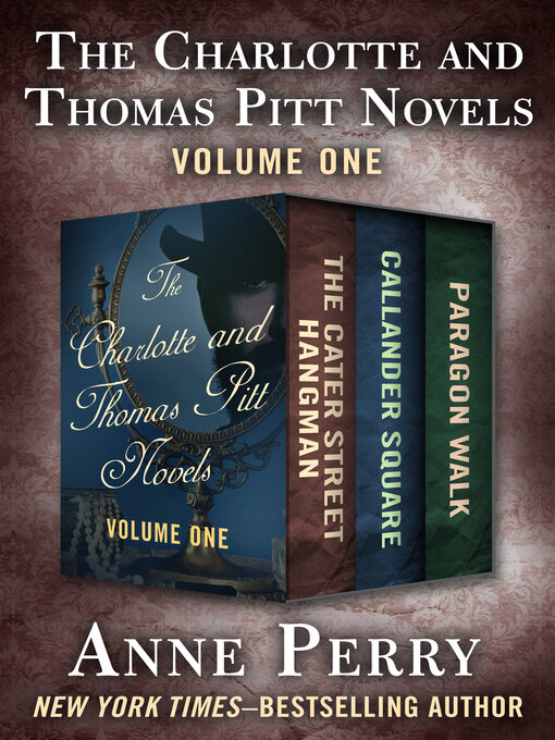Title details for The Charlotte and Thomas Pitt Novels Volume One by Anne Perry - Available